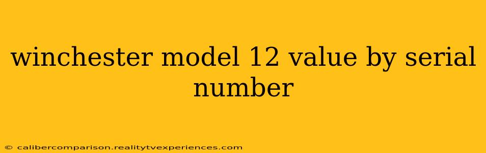 winchester model 12 value by serial number