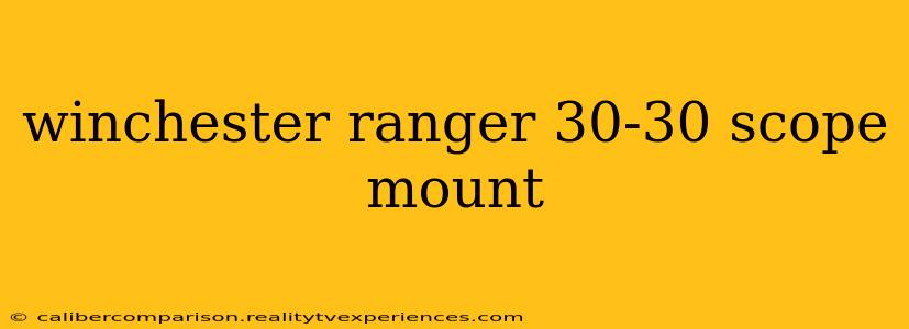 winchester ranger 30-30 scope mount