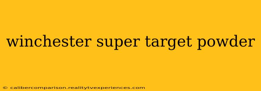 winchester super target powder