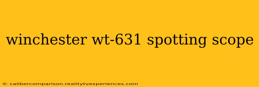 winchester wt-631 spotting scope