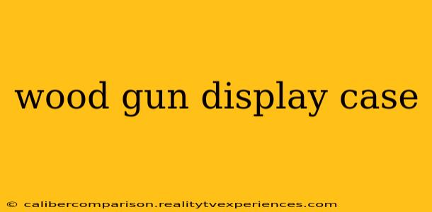 wood gun display case