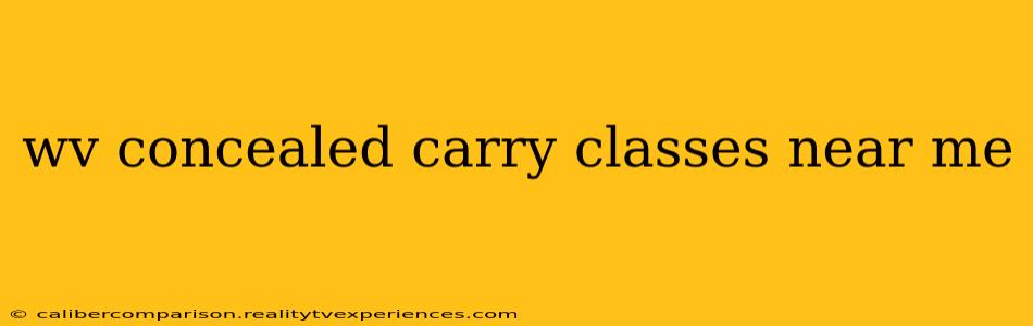 wv concealed carry classes near me