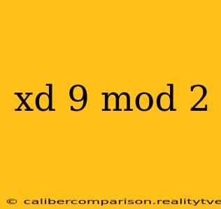 xd 9 mod 2